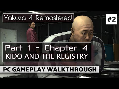 Yakuza 4 Remastered PC Gameplay Walkthrough - Part 1 Chapter 4 #2 - Kido and the Registry