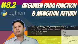 #8.2 Belajar Python mengenal Function / Fungsi dengan masukan (argumen) dan return (nilai balikan)