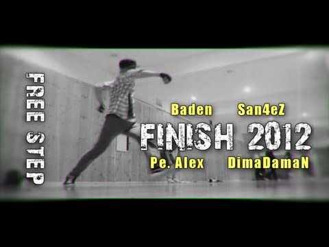 Baden, San4eZ, Pe. Alex & DimaDamaN ‹ FINISH 2012 › [FREE STEP DANCE]