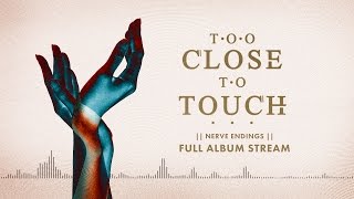 Too Close To Touch - &quot;The Chase (feat. Kellin Quinn)&quot;
