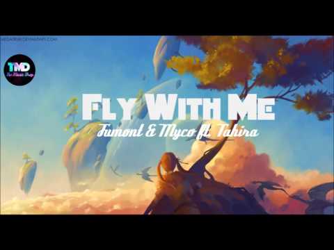 Fumont & Myco feat. Tahira - Fly With Me | Royalty Free | TMD