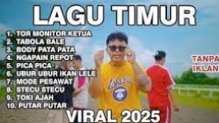 Download lagu LAGU TIMUR VIRAL 2025 TOR MONITOR KETUA TABOLA BALE BODY PATA NGAPAIN REPOT PICA PICA mp3