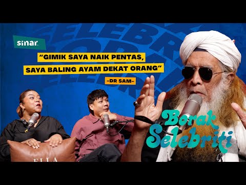 "Gimik Saya Naik Pentas, Saya Baling Ayam Dekat Orang" - Dr Sam