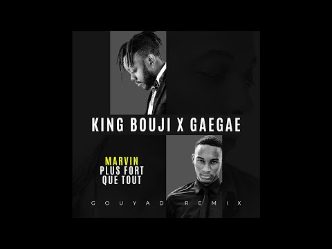 King Bouji X GaeGae - Gouye Plus Fort (Gouyad Remix)