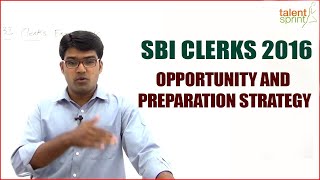 SBI Clerks 2016  - Opportunity and Preparation Strategy || Banking Careers