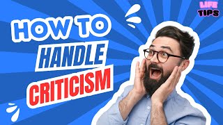 How to handle Criticism ? Life tips