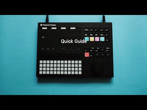 Polyend Tracker Quick Guide