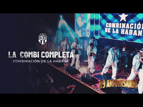 LA COMBI COMPLETA (En vivo) - Combinación de La Habana (19 aniversario)
