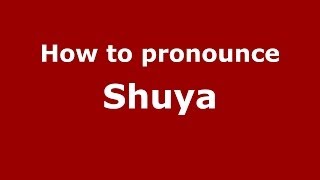 How to pronounce Shuya