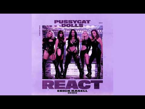 The Pussycat Dolls - React (Erick Kasell Remix)