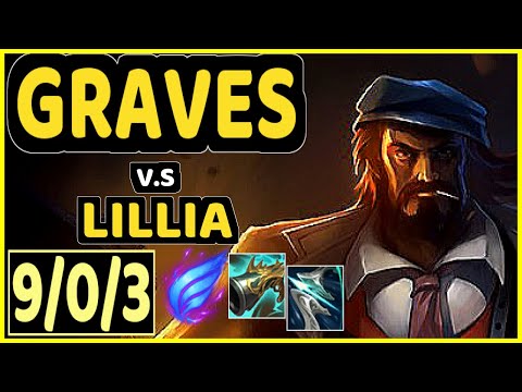 GRAVES vs LILLIA - 9/0/3 KDA JUNGLE GAMEPLAY - EUW Ranked GRANDMASTER