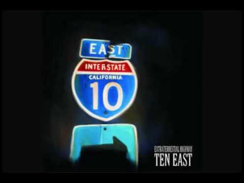 Ten East - Extraterrestial Highway