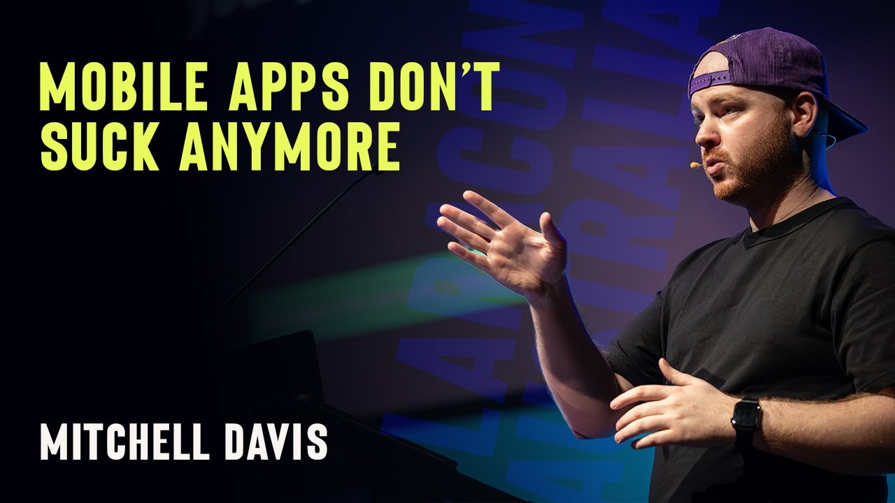 Mitchell Davis - Mobile apps don't suck anymore - Laracon AU 2024