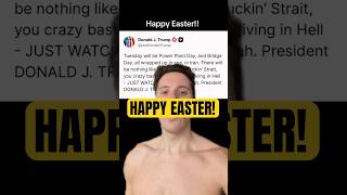 An Easter Message from Donald Trump!