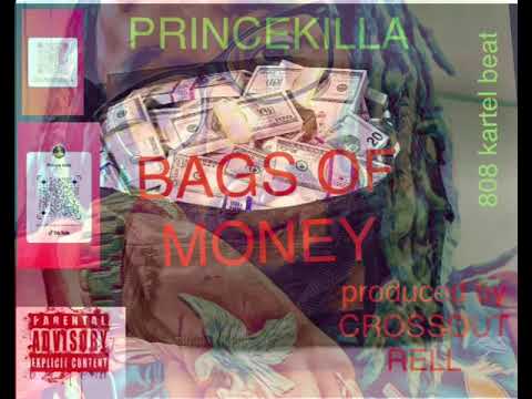 PRINCEKILLA - BAGS OF MONEY