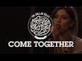 The Dollar Bills - Come Together - The Round ...