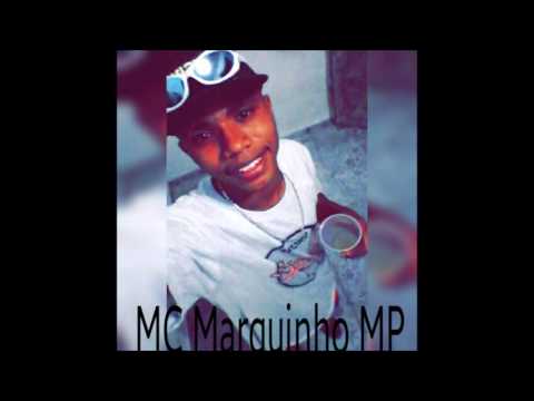 Mc Marquinho MP Meu bonde sempre pelo Certo ♪ ♫