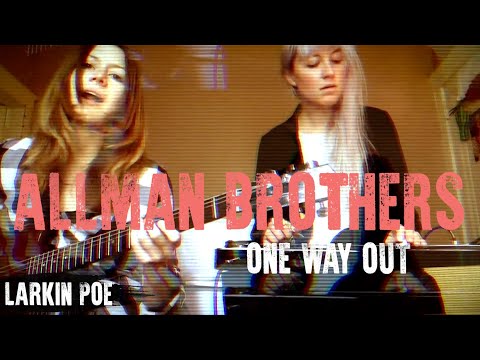 The Allman Brothers "One Way Out" (Larkin Poe Cover)