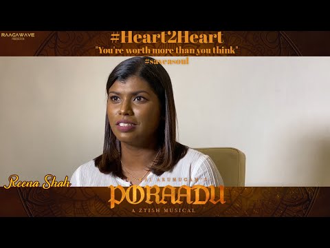 HEART 2 HEART WITH REENA SHAH - PORAADU | GOWRI ARUMUGAM