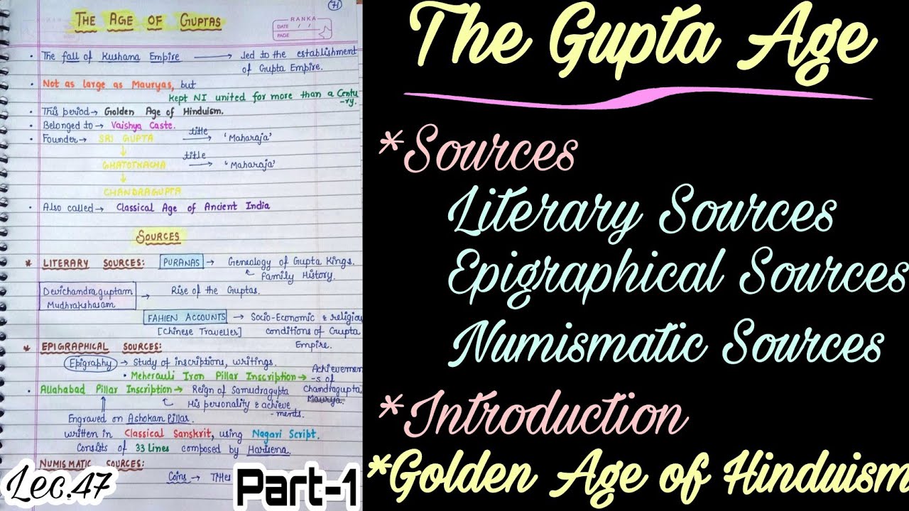The Age of Guptas --- Introduction & Sources || Ancient History || Lec.47 || An Aspirant !