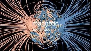Judith Edelman - Magnetic - NOVA Version [Reconstructed]