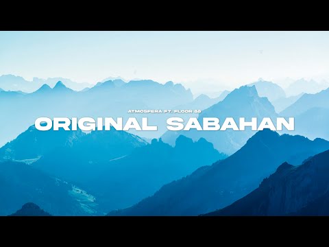 Atmosfera ft. Floor 88 - Original Sabahan (Lirik Video)