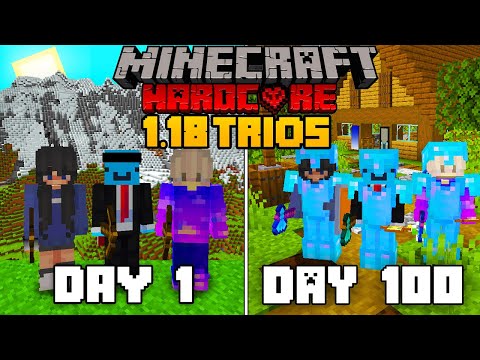 We Survived 100 Days in 1.18 Minecraft Hardcore - TRIO Minecraft Hardcore 100 Days