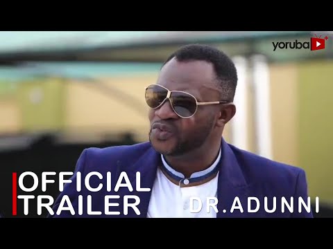 Dr. Adunni  Yoruba Movie 2023 | Official Trailer |  Now Showing On Yorubaplus