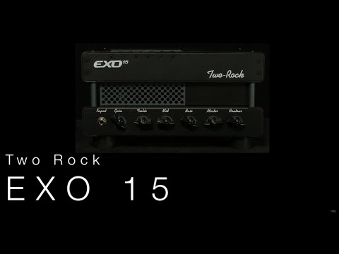 Two Rock EXO 15 Amplifier  •  Wildwood Guitars Overview