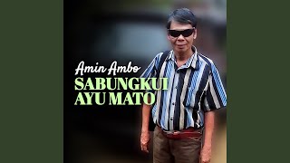 Download lagu Sabungkui Ayu Mato mp3 Download lagu Sabungkui Ayu Mato mp3