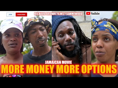 More Money More Options Full Jamaican Movie