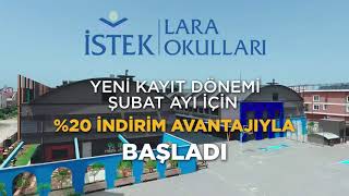 İSTEK Lara Okulları %20 Şubat Kampanyası