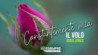 Constantemente mía - Il Volo (Video Lyrics)
