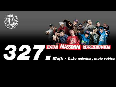 327 Majk - Dużo mówisz, mało robisz