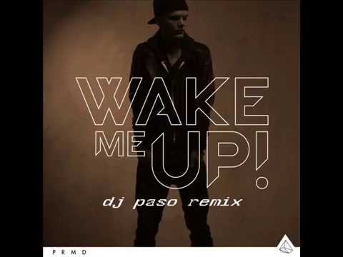 Avicii - Wake me up for you (DjPaso Mashup)