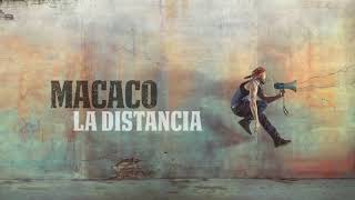 Macaco  -- La Distancia
