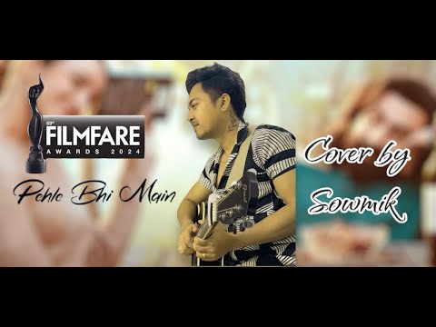 Sowmik Ssinha Pehle Bhi Mein | Cover by Sowmik 