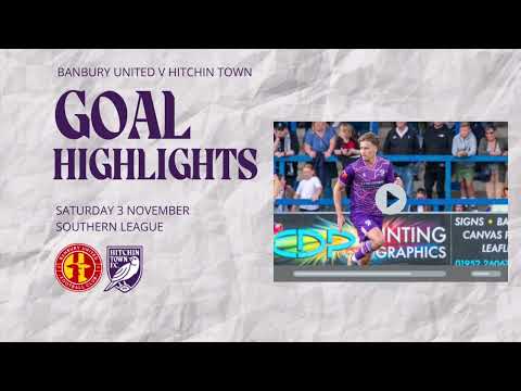 GOAL HIGHLIGHTS - Banbury United v Hitchin Town 3/11/24