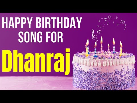 Dhanraj Happy Birthday Song | Happy Birthday Dhanraj Song in Hindi | Birthday Song for Dhanraj