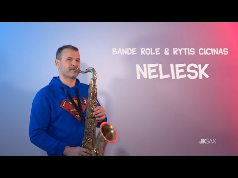 Bande Role - Neliesk (feat. Rytis Cicinas) - JK Sax Cover