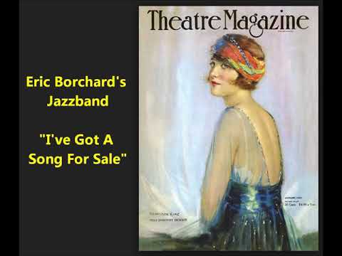 "I've Got A Song For Sale" Eric Borchard's Jazzband (1924) German jazz