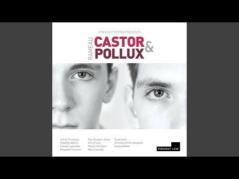 Castor et Pollux, Act I, RCT 32 (1754 Version) : Act I Scene 3: Ah! Je mourrai content (Castor,...