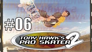 Let's Play Tony Hawk's Pro Skater 2 #06 - Vile Bulls*** Transfers