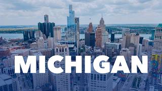 Michigan: The Place to Live, Work and Play