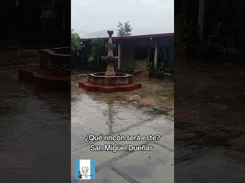 Qué rincón será, San Miguel Dueñas #Feytradicionesgt #lluvia #guatemala #sanmigueldueñas #musica