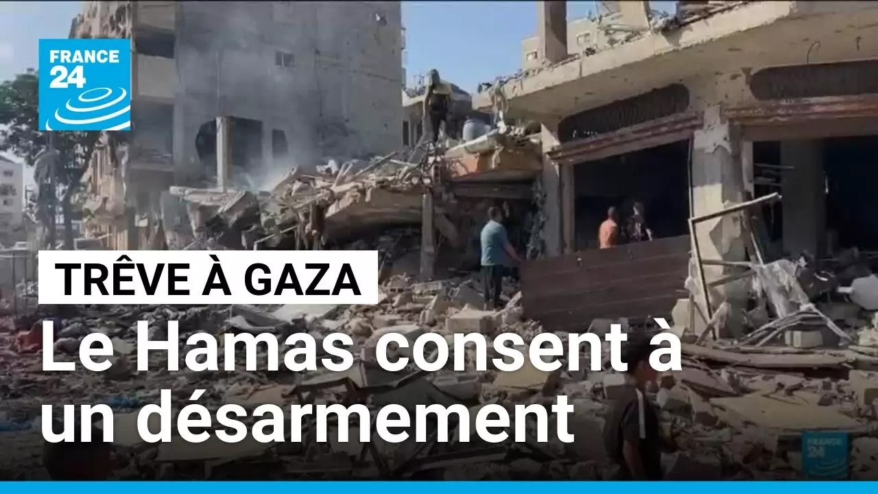 Le Hamas consent à un accord sur le désarmement à Gaza • FRANCE 24