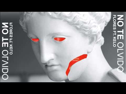 NO TE OLVIDO - FLORES FT. KELO (Audio)