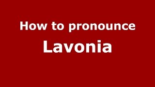 How to pronounce Lavonia