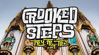 Crooked Steps - Try Try Try video