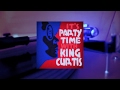 King Curtis - It's Party Time With King Curtis (Full Album)